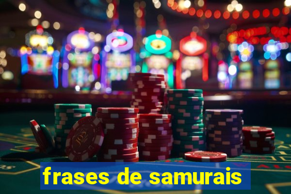 frases de samurais